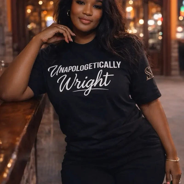 Unapologetically Wright T-Shirt/Premium Unisex Streetwear/Wrightshape