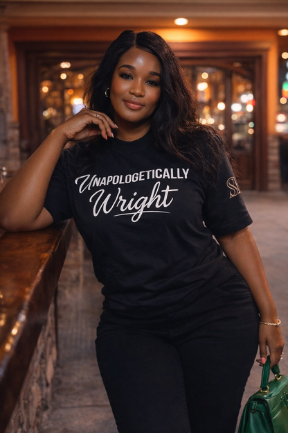 Unapologetically Wright T-Shirt/Premium Unisex Streetwear/Wrightshape